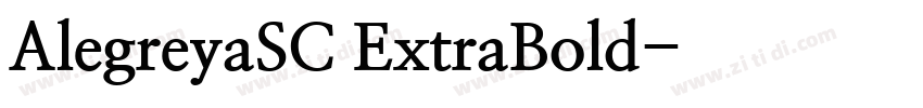 AlegreyaSC ExtraBold字体转换